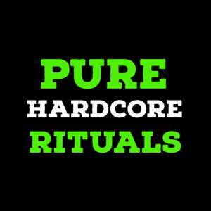 Pure Hardcore Rituals