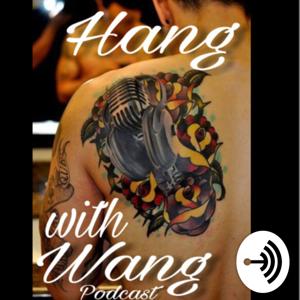 hang with wang