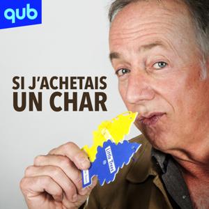 Si j'achetais un char - Benoit Dutrizac by QUB radio