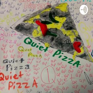 Quiet Pizza 🍕