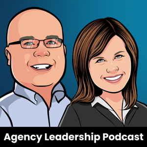Agency Leadership Podcast by Chip Griffin and Gini Dietrich