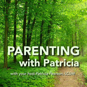 Parenting with Patricia