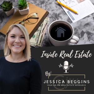 Inside Real Estate with Jessica Beggins