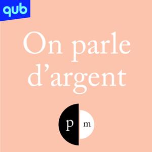 On parle d'argent by QUB radio