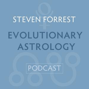 Steven Forrest Evolutionary Astrology Podcast by Steven Forrest