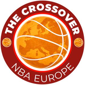 The Crossover: NBA Europe