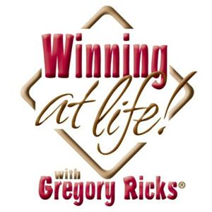 Winning at Life with Gregory Ricks: The Weekly Wrap