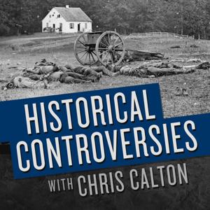 Historical Controversies by Chris Calton