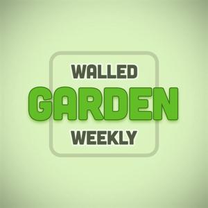 Walled Garden Weekly