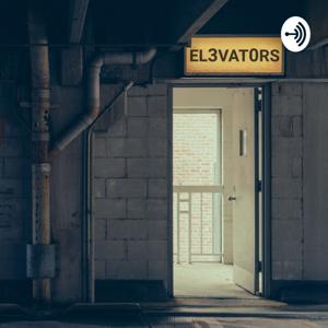 The Elevators Podcast