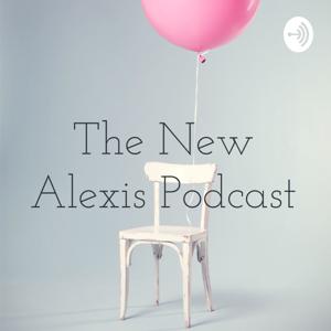 The New Alexis Podcast