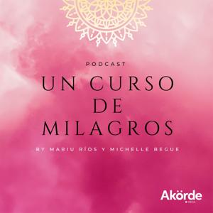 Curso de Milagros by Akorde Podcast