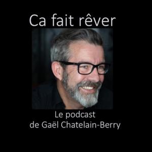 "Ca fait rêver..." par Gaël Chatelain