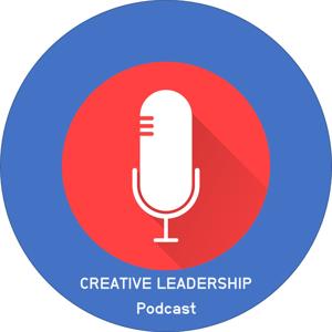 Creative Leadership Podcast