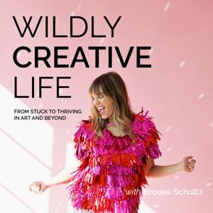 Wildly Creative Life with Brooke Schultz by Brooke Schultz