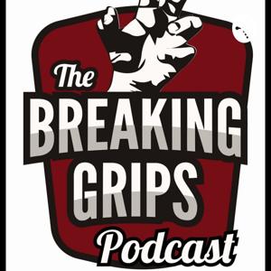 The Breaking Grips Podcast