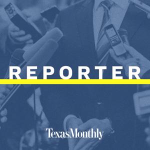 Reporter by Texas Monthly