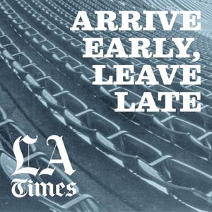 Arrive Early, Leave Late by Los Angeles Times