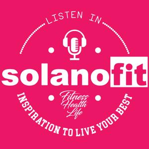 SolanoFit: The Podcast