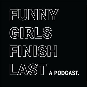 Funny Girls Finish Last