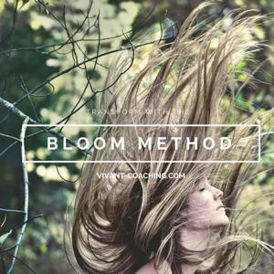 The Bloom Method Podcast