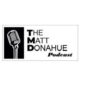 The Matt Donahue Podcast