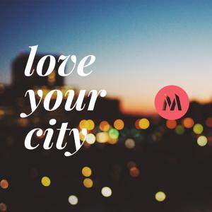 Love Your City Podcast