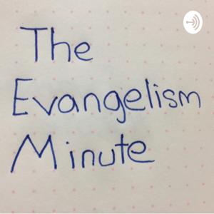 The Evangelism Minute