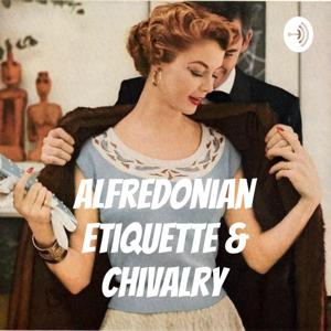 Alfredonian Etiquette & Chivalry