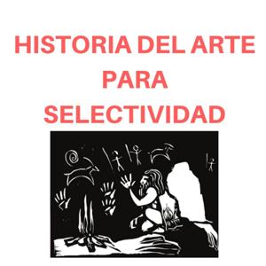 Historia del Arte para selectividad by Juan Jesús Pleguezuelos