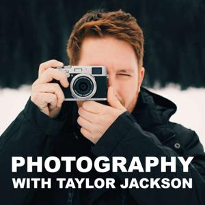 Wedding Photography Podcast with Taylor Jackson by Taylor Jackson