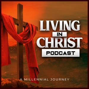 Living In Christ: A Millennial Journey