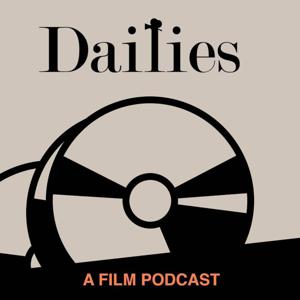 Dailies: A Film Podcast