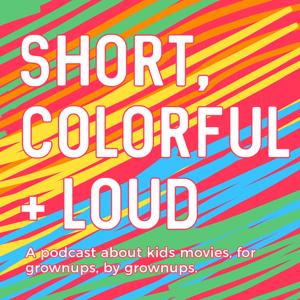 Short, Colorful and Loud