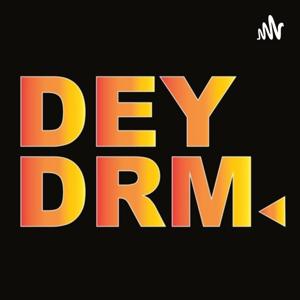 DEYDRM x DEYDRP Podcast