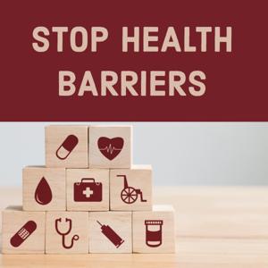 StopHealthBarriers podcast