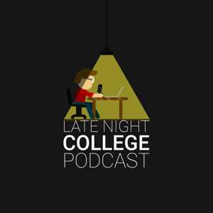 Late Night College Podcast