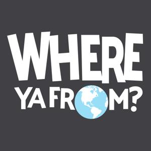 Where Ya From?