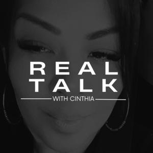 Real Talk with Cinthia