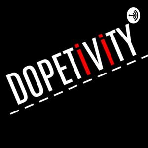 Dopetivity