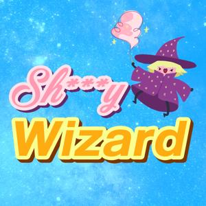 Sh***y Wizard Podcast