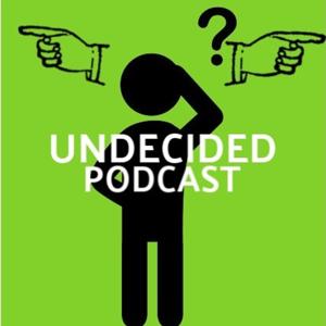 Undecided Podcast