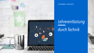 Digitale Lehrerhacks