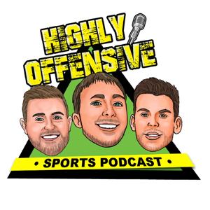 Highly Offensive Sports Podcast