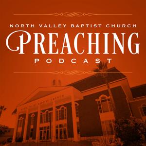 North Valley Baptist Church Preaching Podcast by North Valley Baptist Church