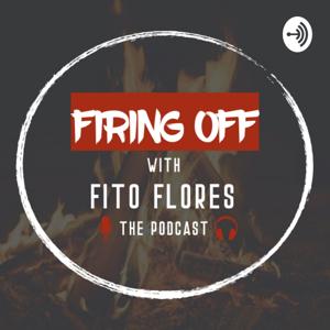 Firing Off with Fito