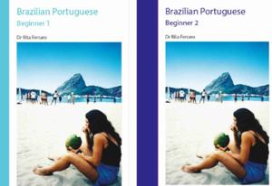 Brazilian Portuguese - Beginner 1 & Beginner 2 by Dr Rita Ferraro