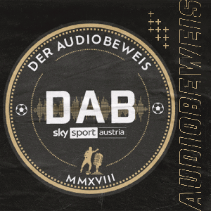 DAB | Der Audiobeweis by Sky Sport Austria