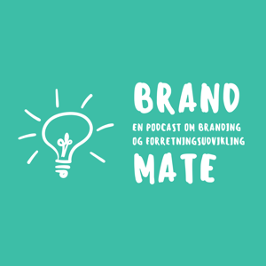 Brand Mate podcast om Branding & forretningsudvikling