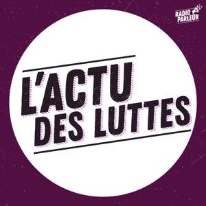 L'actu des luttes - Radio Parleur